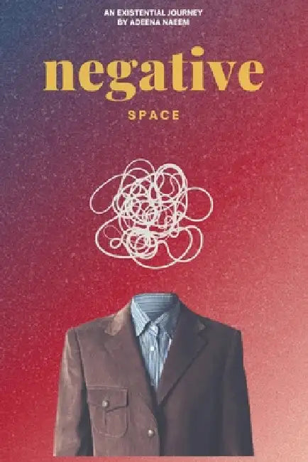 Negative Space by Adeena Naeem