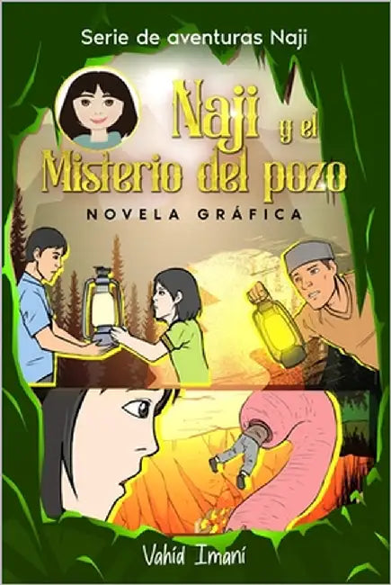 Naji y el misterio del pozo: Novela gráfica by Imani, Vahid