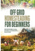 Off-Grid Homesteading for Beginners by Denise Jeanne Brege