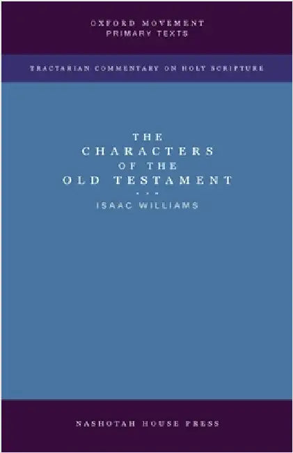 The Characters of the Old Testament by Isaac Williams