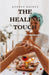 The Healing Touch: A Holistic Health Handbook by August Raines