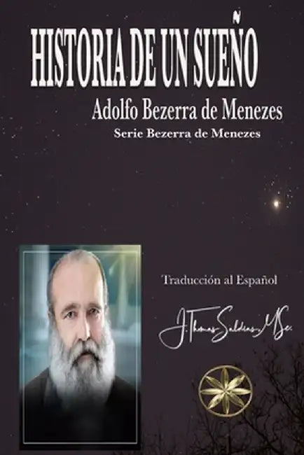 Historia de un Sueño by Adolfo Bezerra de Menezes