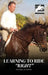 Learning to Ride "RIGHT" by Michael D. Cintas