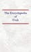 Encyclopedia of Utah by Nancy Capace