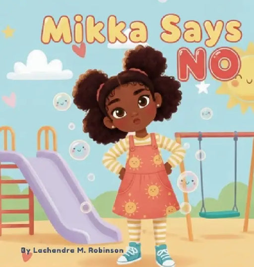 Mikka Says No by Lachandra M. Robinson