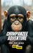 Chimpanzee Adventures: Smart, Sneaky, and Wild by Brian Thomas