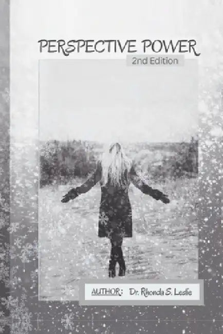 Perspective Power Second Edition by Rhonda Leslie, Steven H. Adler, Susan L. Weaver