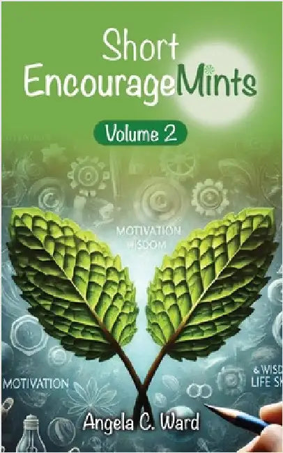 Short EncourageMints: Volume 2 by Ward, Angela C.