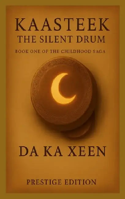 Kaasteek - The Silent Drum (Prestige Edition) by Da Ka Xeen Joshua Clark
