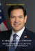 El Arquitecto de la Presión: Marco Rubio y el nuevo orden hemisférico. by Atahualpa Campos
