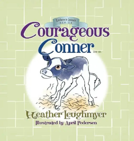 Courageous Conner by Heather Leughmyer, April Pedersen