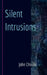 Silent Intrusions by John Chirillo