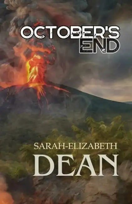 October's End by Sarah-Elizabeth Dean
