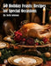 50 Holiday Feasts: Recipes for Special Occasions: Recipes for Special Occasions Recipes by Kelly Johnson