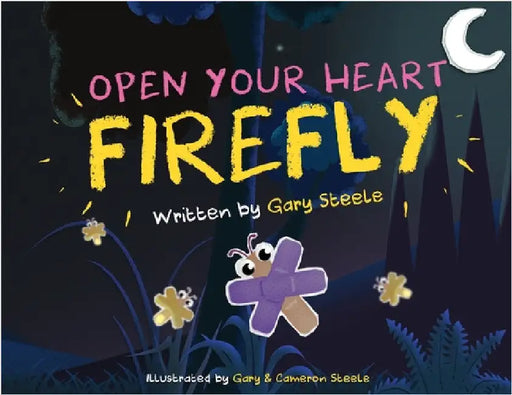 Open Your Heart Firefly by Steele, Gary