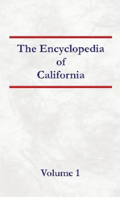 Encyclopedia of California Volume 1 by Nancy Capace