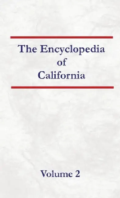 Encyclopedia of California Volume 2 by Nancy Capace