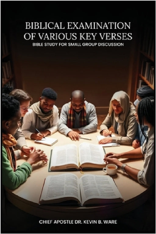 Communication from Heaven Biblical Examination of Various Key Verses by Chief Apostle Kevin B. Ware