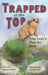Trapped at the Top: Pika Pete's Plea for Help by Susan Schuyler Walker, Joni Nemeth