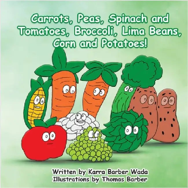 Carrots, Peas, Spinach and Tomatoes, Broccoli, Lima Beans, Corn and Potatoes by Karra Barber Wada
