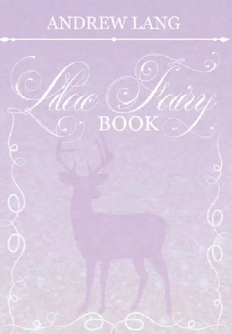 The Lilac Fairy Book by Andrew Lang