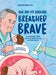 The Day My Brother Breathed Brave: Understanding CPAM: A story of family, courage, and tiny miracles by Logan Blinman