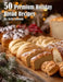 50 Premium Holiday Bread Recipes by Kelly Johnson
