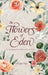The Flowers of Eden by Shayna Rose