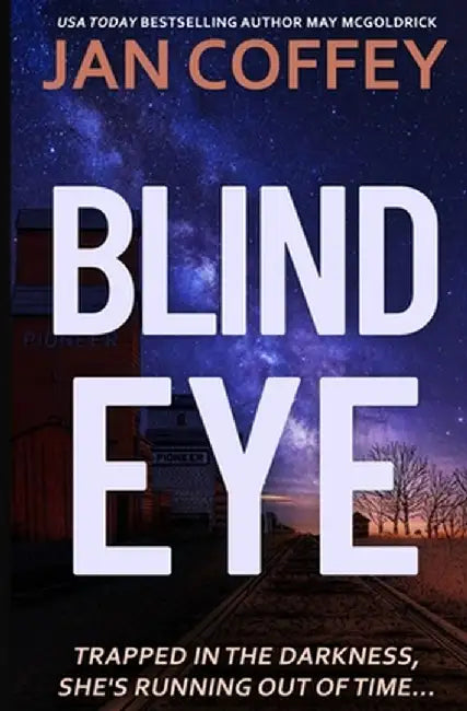 Blind Eye by Jan Coffey