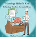Technology Skills for Kids: Technology Toolbox - Forms & Menus by Michael Gorzka