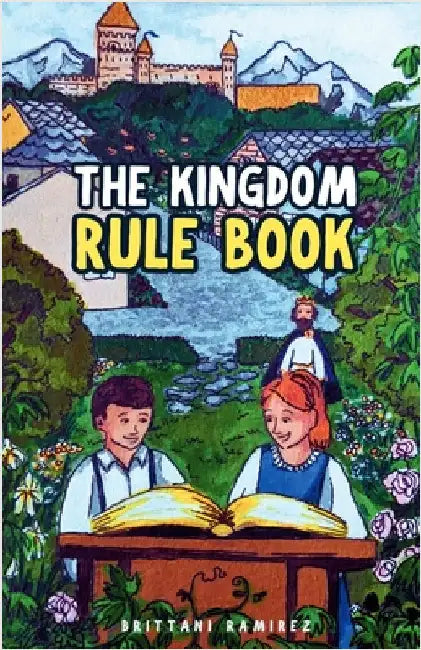 The Kingdom Rulebook by Ramirez, Brittani