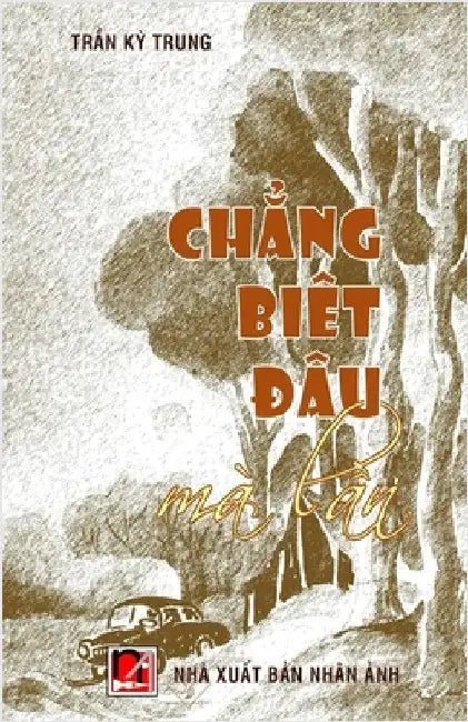 Chẳng Biết Đâu Mà Lần by Ky Trung Tran