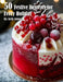 50 Festive Desserts for Every Holiday by Kelly Johnson