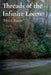 Threads of the Infinite Loom: Twelve Journeys Through Time's Tapestry by Myra Bates
