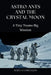 Astro Ants and the Crystal Moon: A Tiny Teams Big Mission by Todd Stephenson