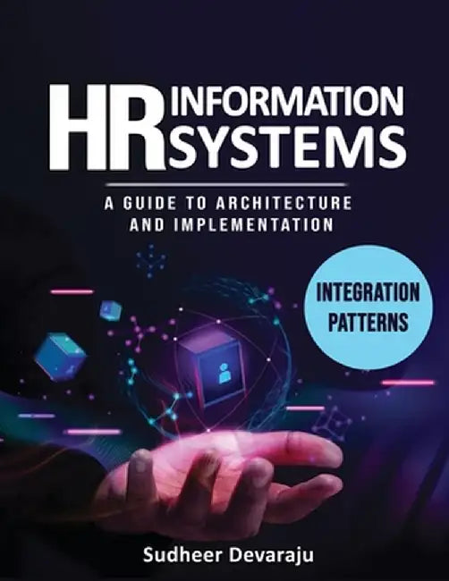 HR Information Systems Integration Patterns by Sudheer Devaraju