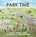 Park Time by Wendy T. West