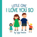 Little One, I love you so by Tylyn Hendrix