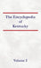 Encyclopedia of Kentucky - Volume 2 by Nancy Capace