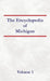 Encyclopedia of Michigan - Volume 1 by Nancy Capace