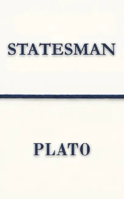 Statesman (Polis & Praxis Classics)(Annotated) by Plato, Benjamin Jowett