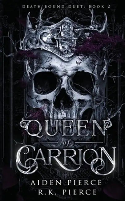 Queen of Carrion: A Dark Paranormal Gothic Romance by Aiden Pierce