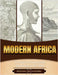 Modern Africa: A Brief Overview from Beginning to the End by History Encounters