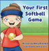 Your First Softball Book by Mary Brainard