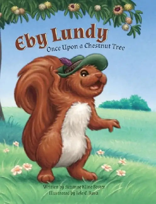Eby Lundy: Once Upon a Chestnut Tree by Suzanne Foster