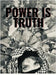Power is truth by Baig, Shazadi