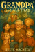 Grandpa and All That by Steve Wachtel