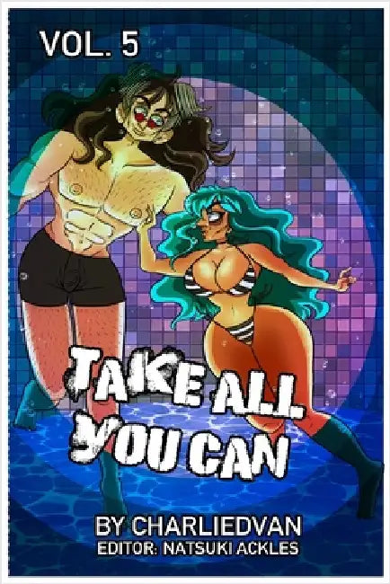 Take All You Can Vol. 5 by Van, Charlie D.