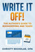 Write it Off!: The Author's Guide to Bookkeeping and Taxes by Christy Nicholas