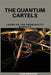The Quantum Cartels: Lords of the Probability Markets by Christine Barton